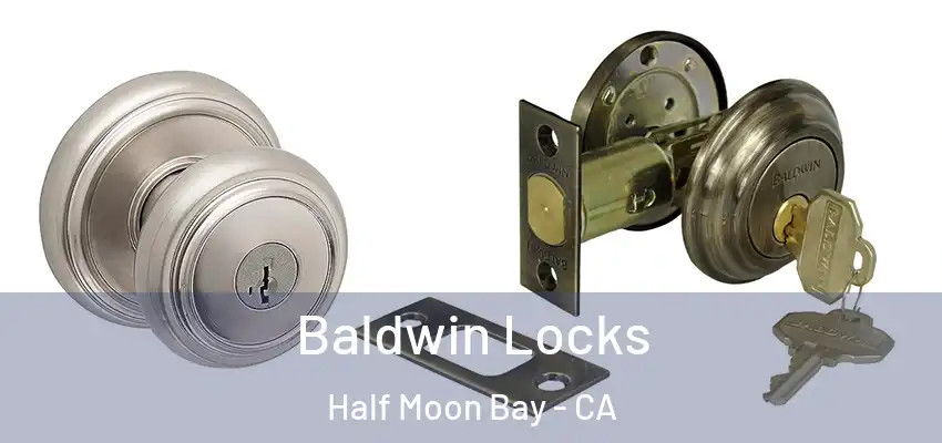  Baldwin Locks Half Moon Bay - CA